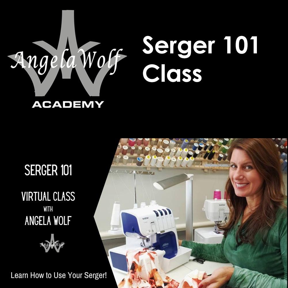Angela Wolf Academy Serger 101: The Basics