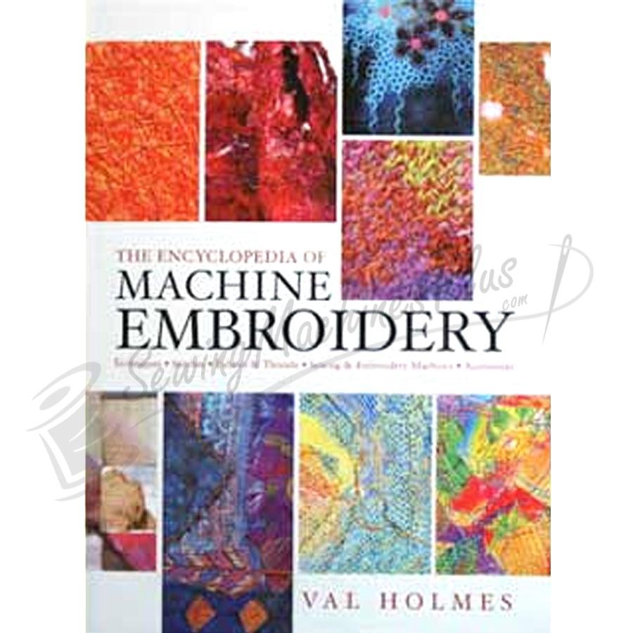 The encyclopedia of Machine Embroidery