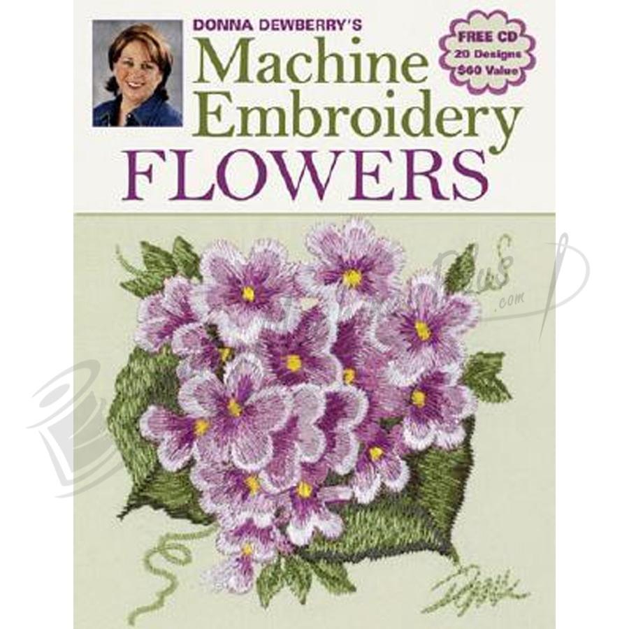 Machine Embroidery Flowers by Donna Dewberry