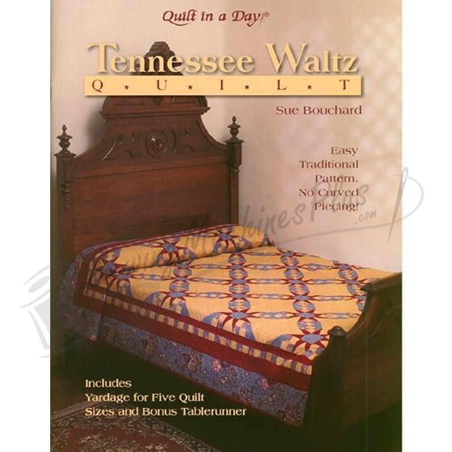 Quilt in a Day Tennessee Waltz Quilt Project Book by Sue Bouchard