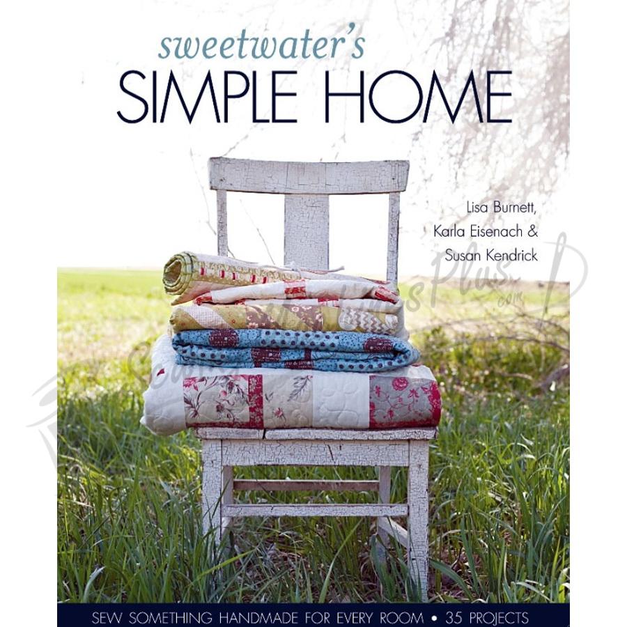 Sweetwaters Simple Home by Lisa Burnett, Karla Eisenach & Susan Kendrick