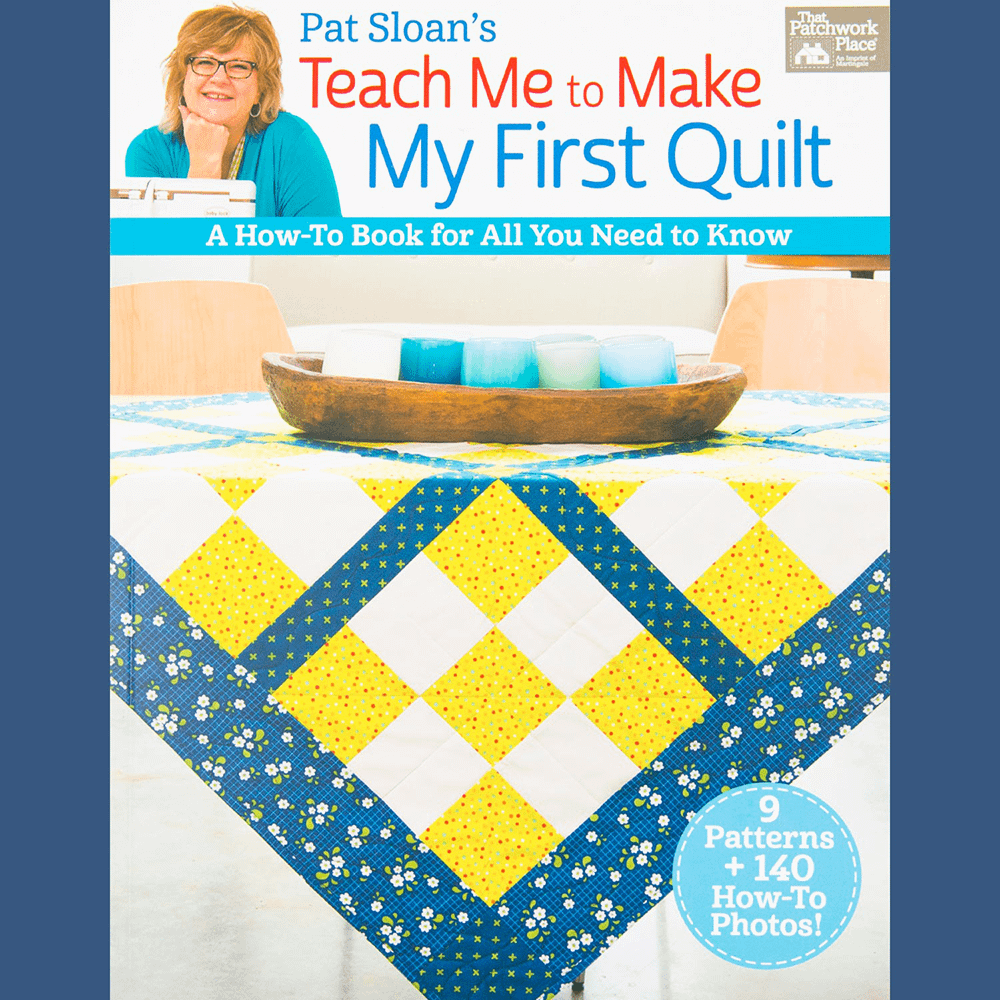 Teach Me to Make My First Quilt Book