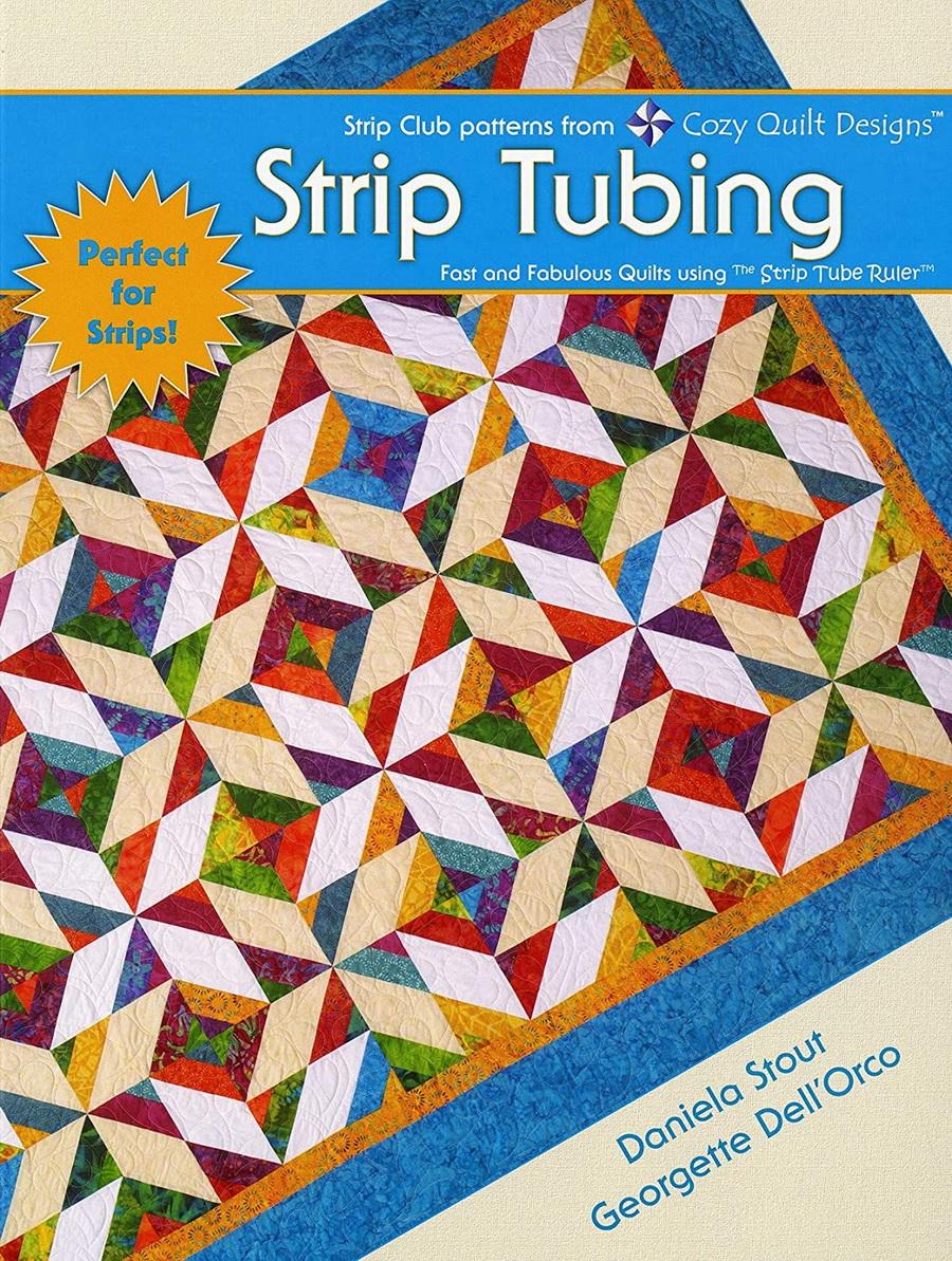 Cozy Quilt Designs Strip Tubing book