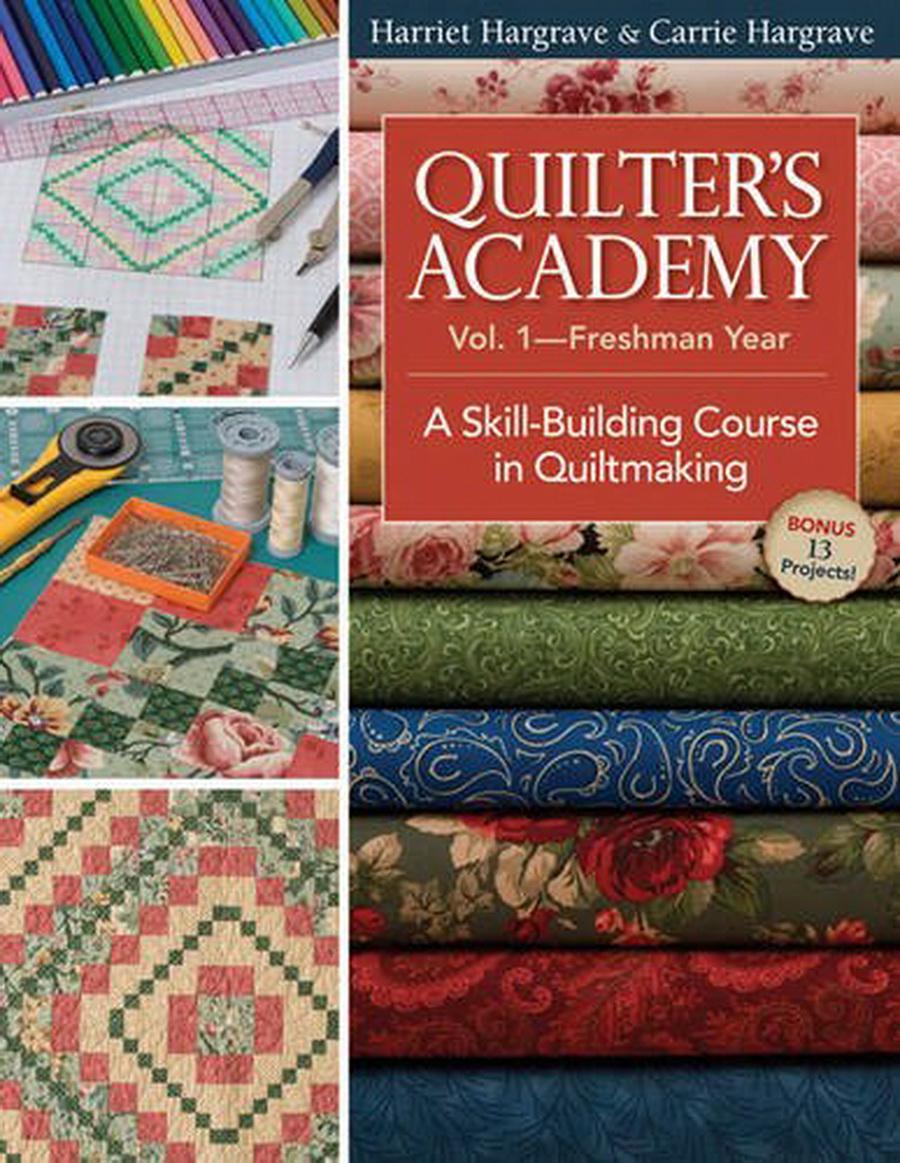Quilters Academy Vol.1 - Freshman Year