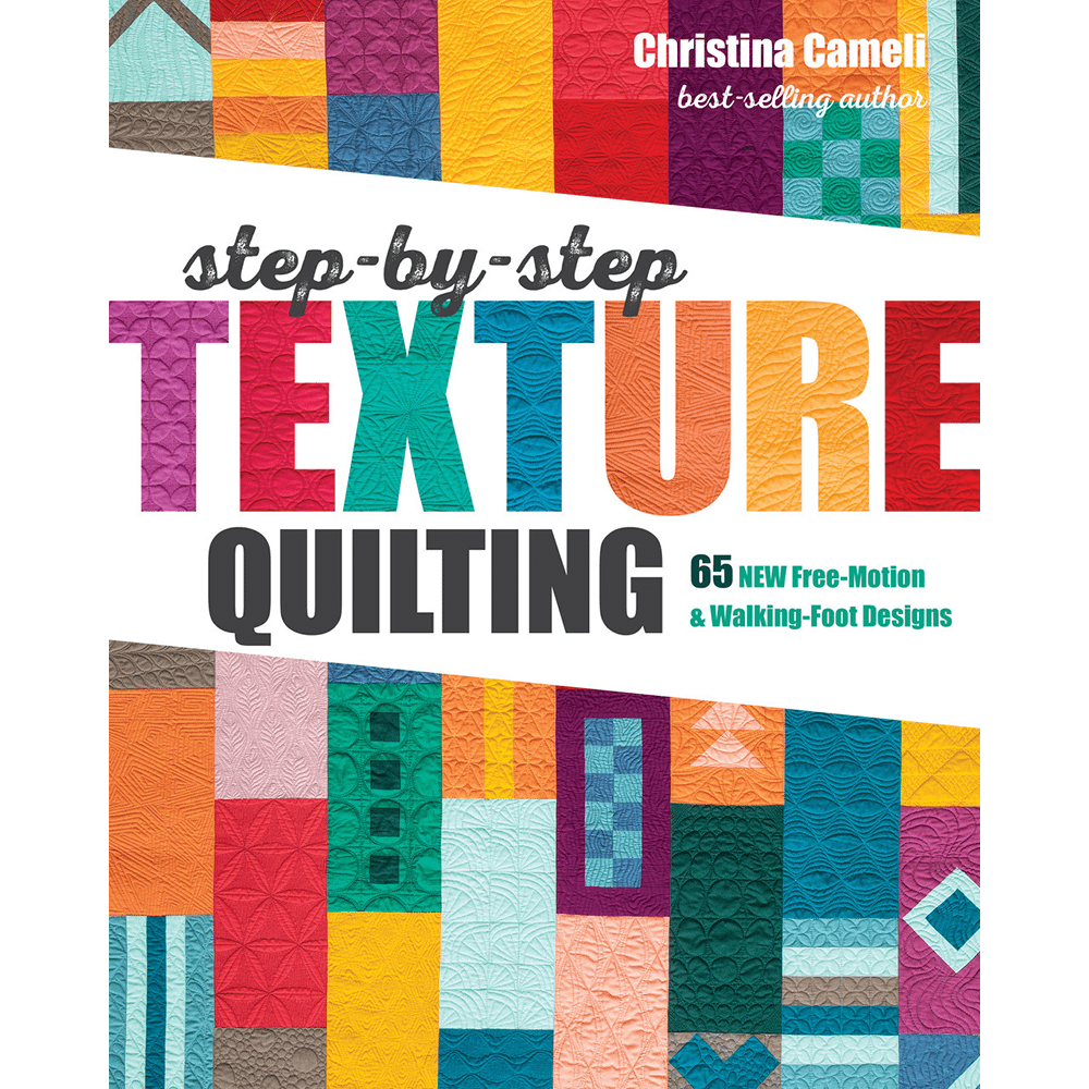 Step by Step Texture Quilting