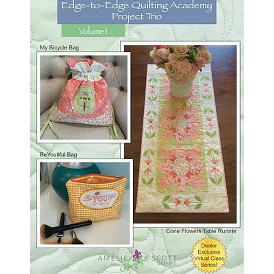 Edge to Edge Quilting Academy Projects Vol 1
