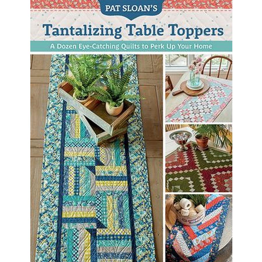 Pat Sloans Tantializing Table Toppers
