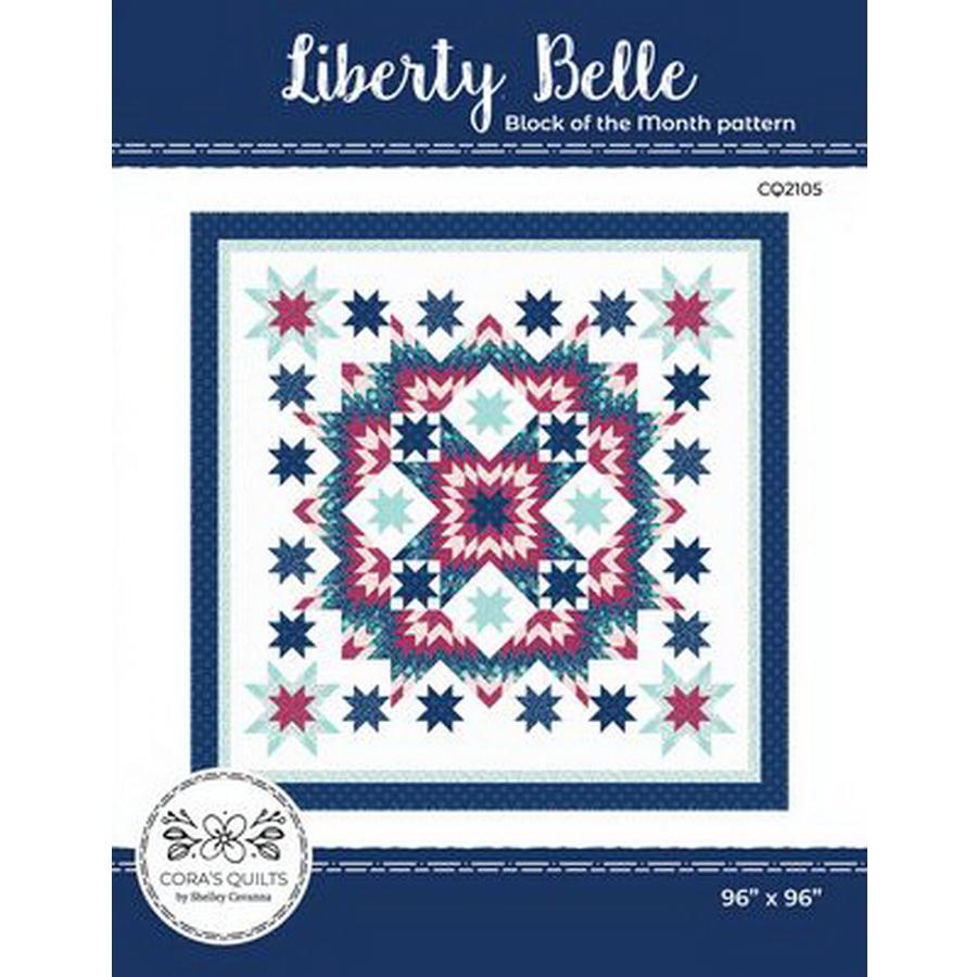 Cora's Quilts Liberty Belle Block of the Month Quilt Pattern