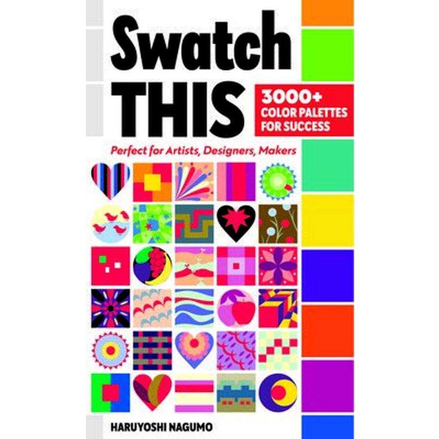 Swatch This- 3000 Plus Color Palettes for Success