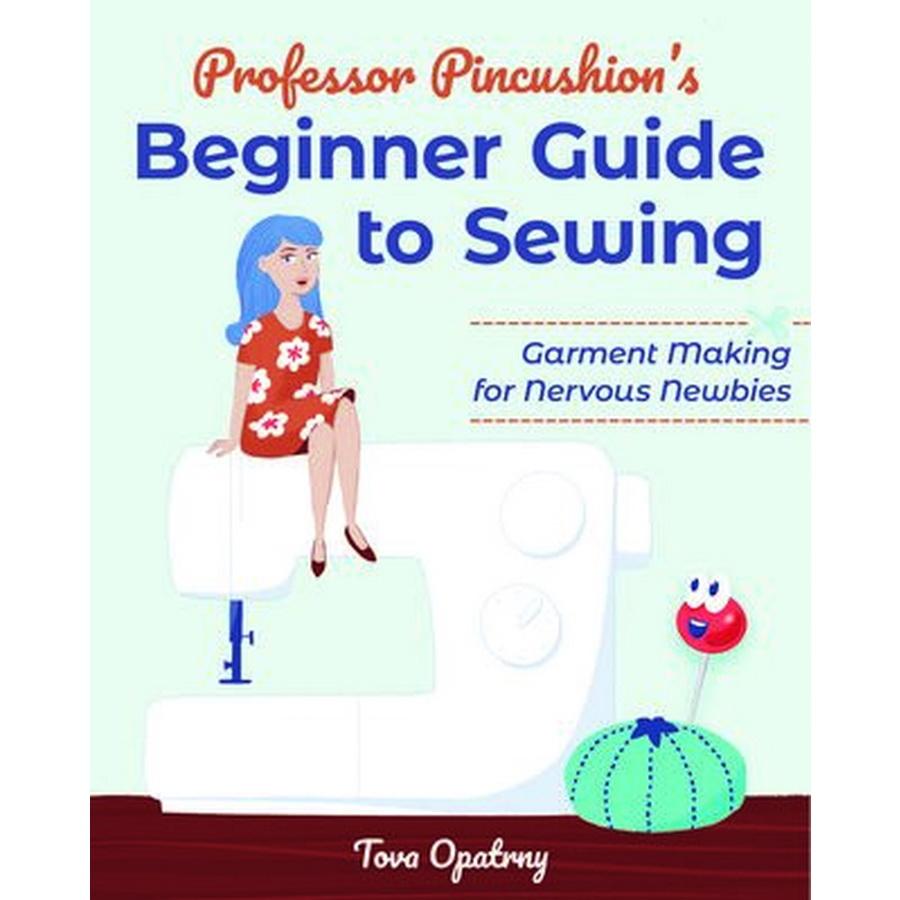 Professor Pincushion's Beginner Guide