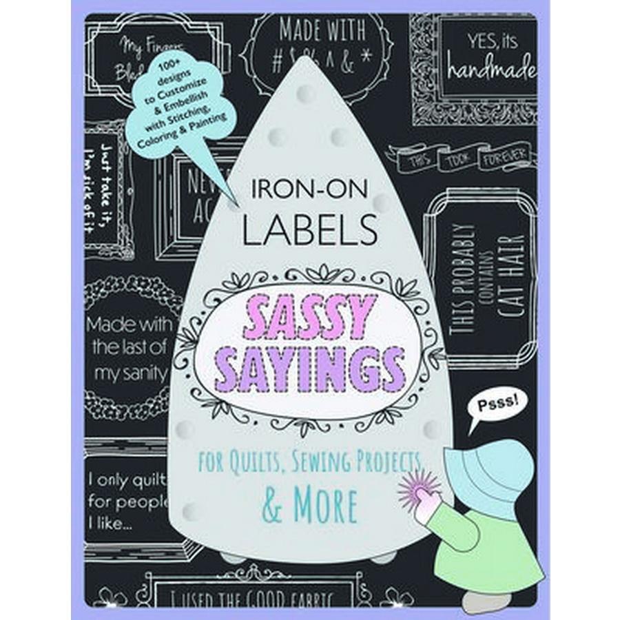 Sassy Sayings Iron-on Labels for Quilts and More