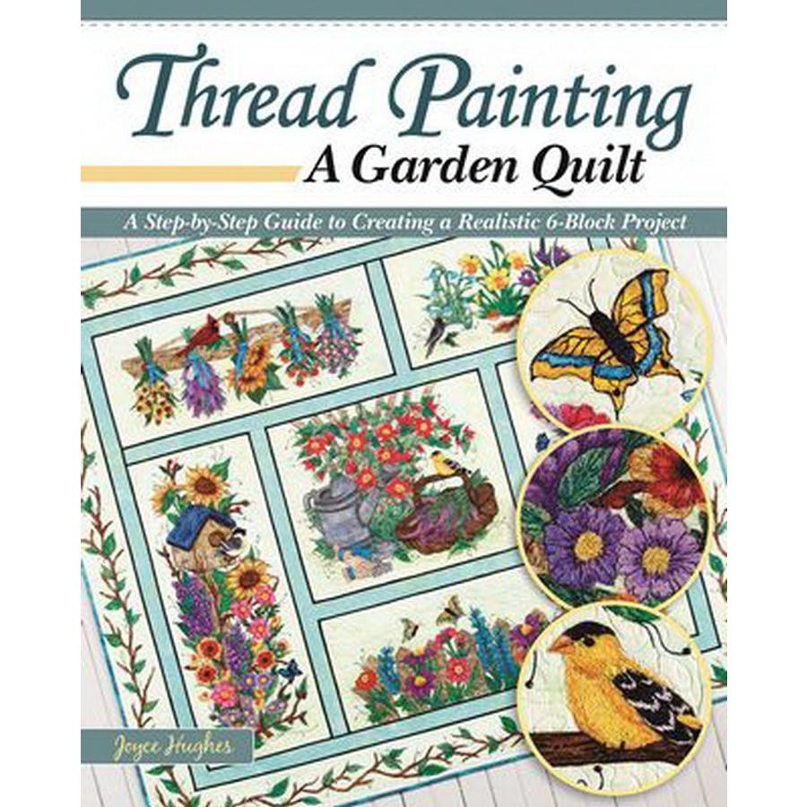 Thread Painting a Garden Quilt