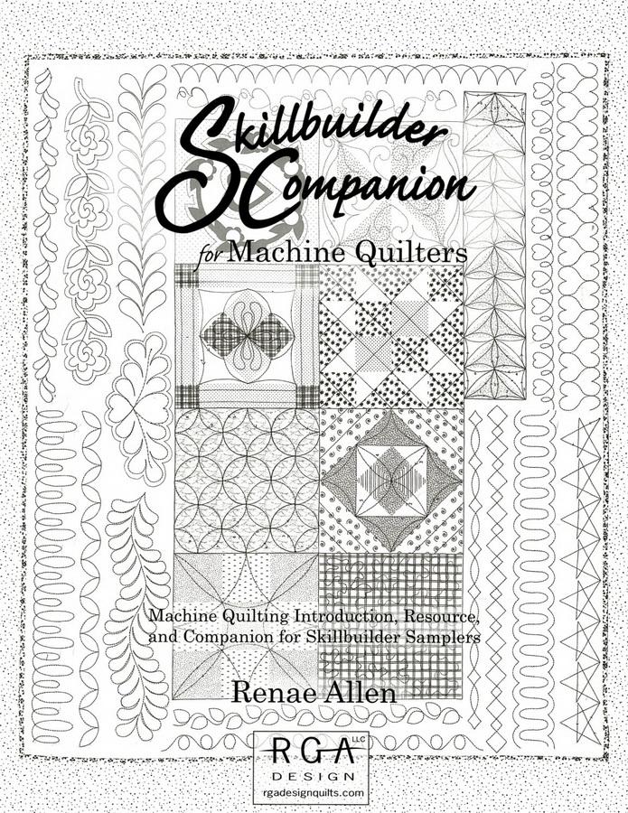 RGA Design: Skillbuilder Companion for Machine Quilters by Renae Allen