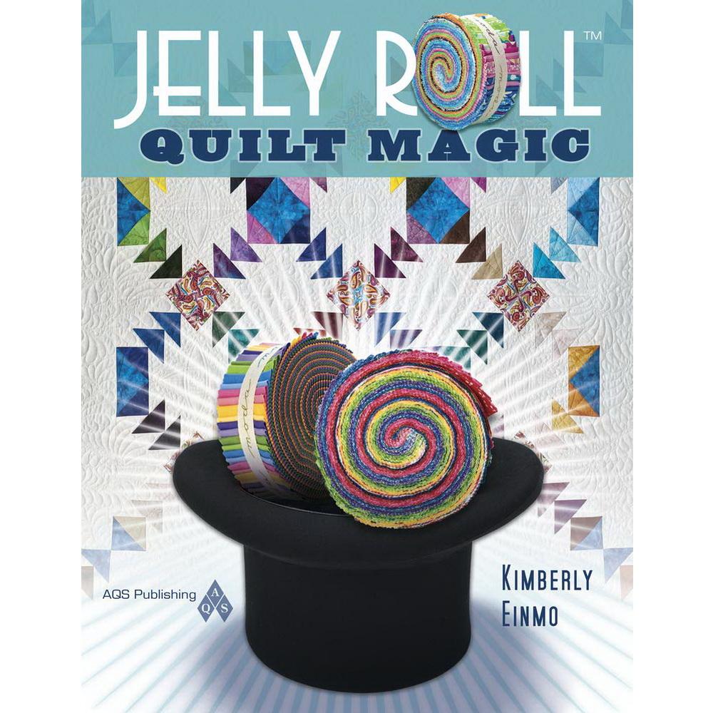 Jelly Roll Quilt Magic by Kimberly Einmo
