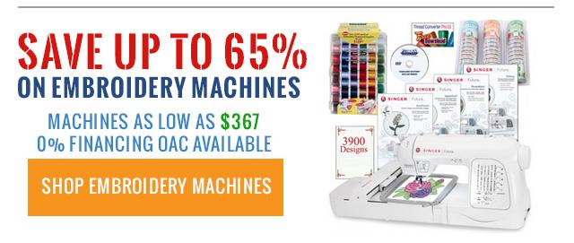 Save up to 65% on Embroidery Machines
