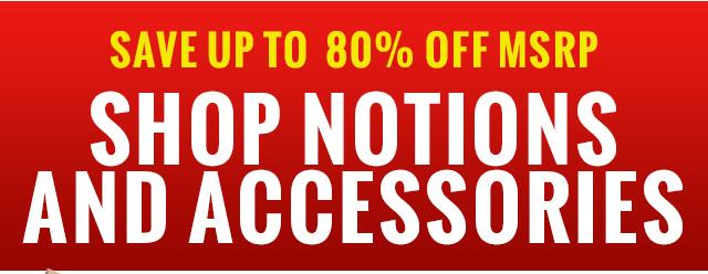 Shop Notions and Accessories