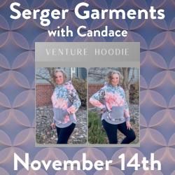 Serger Garments w/Candace