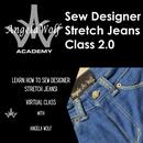 Angela Wolf Academy Sewing Designer Stretch Jeans 2.0