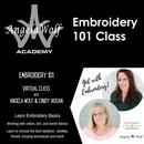 Angela Wolf Academy Embroidery 101 Class
