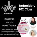 Angela Wolf Academy Embroidery 102 Class