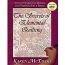 The Secrets of Elemental Quilting by Karen McTavish