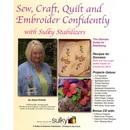 Sulky Sew, Craft, Quilt and Embroider Confidently