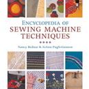 Encyclopedia of Sewing Machine Techniques by Nancy Bednar & JoAnn Pugh-Gannon
