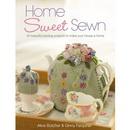 Home Sweet Sewn by Alice Butcher & Ginny Farquhar