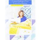 Amelie Scott Designs Custom Quilting On Your Embroidery Machine Book