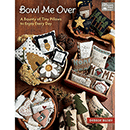 Bowl Me Over by Debbie Busby