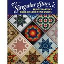 Singular Stars: Judy Martins Book of Lone Star Quilts