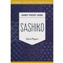 Sashiko Handy Pocket Guide: 27 Designs, Tips & Tricks for Successful Stitching
