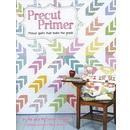 Precut Primer Precut Quilts That Make the Grade