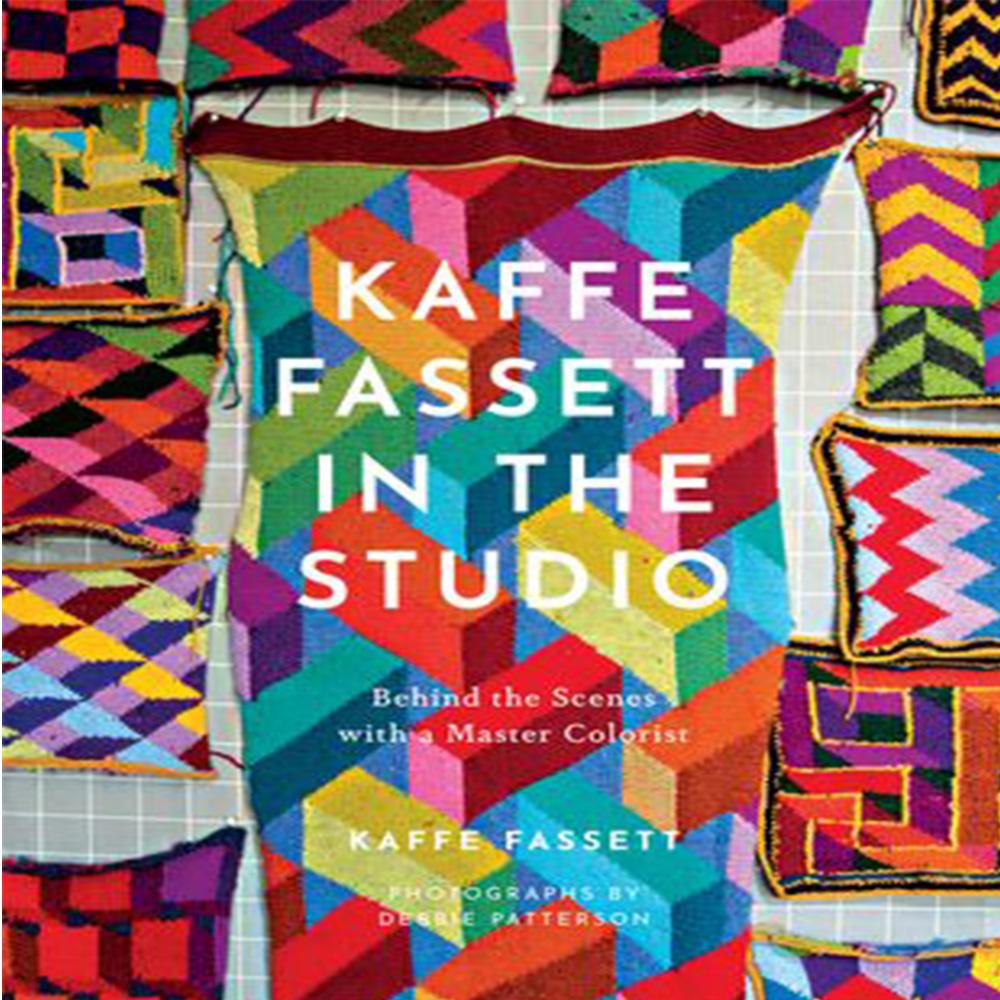 Kaffe Fassett in the Studio: Behind the Scenes with a Master Colorist [Book]