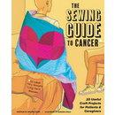 The Sewing Guide to Cancer