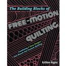The Building Blocks of Free Motion Quilting