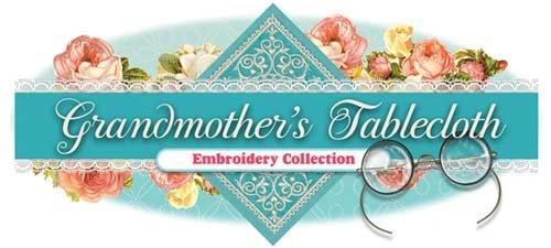 Grandmother's Tablecloth from Designs by Hope Yoder - Embroided Design Collection