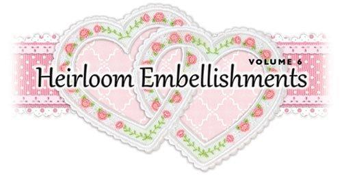 Heirloom Embellishments Designs by Hope Yoder - Heirloom Embellishments Volume 5