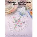 Heirloom Embellishments Vol 3 CD - Lace Shaping - Designs by Hope Yoder