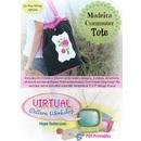Virtual Pattern Workshop Madeira Commuter Tote CD - Designs by Hope Yoder