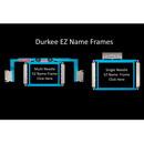 Durkee EZ Name Frame for Multi Needle EZ Frame Blue Adaptor Arms