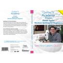 Quilters Academy Presents David Taylor - Machine Quilting for Beginners (DVD)