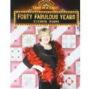 Quilt in a Day Forty Fabulous Years Book