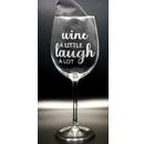 Wine Glass - Wine a Little Laugh A lot